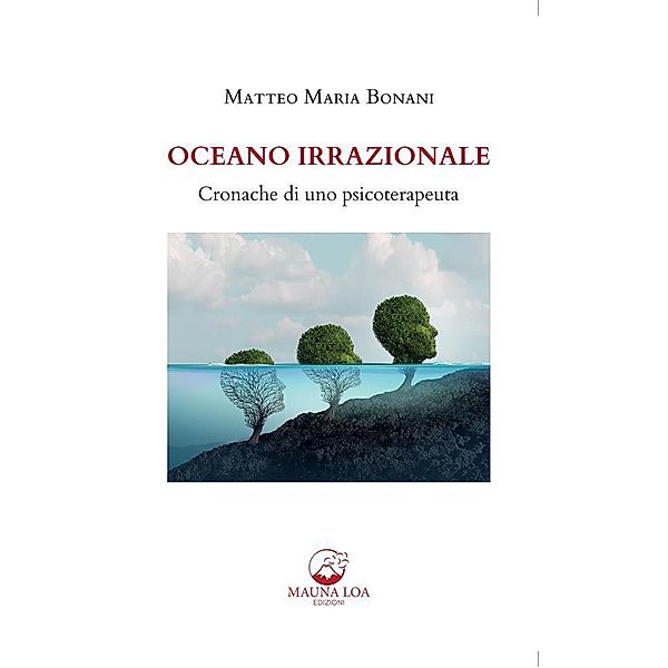 Oceano Irrazionale, Matteo Maria Bonani