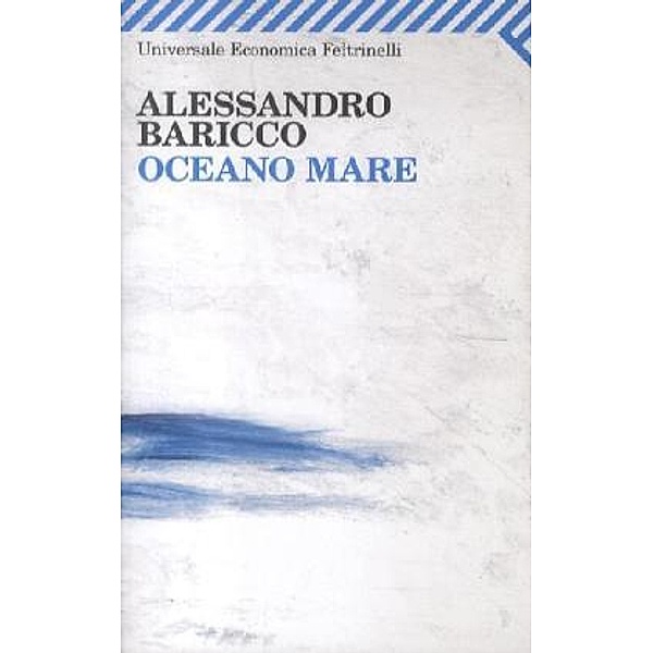 Oceano mare, italien. Ausgabe, Alessandro Baricco