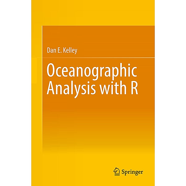 Oceanographic Analysis with R, Dan E. Kelley