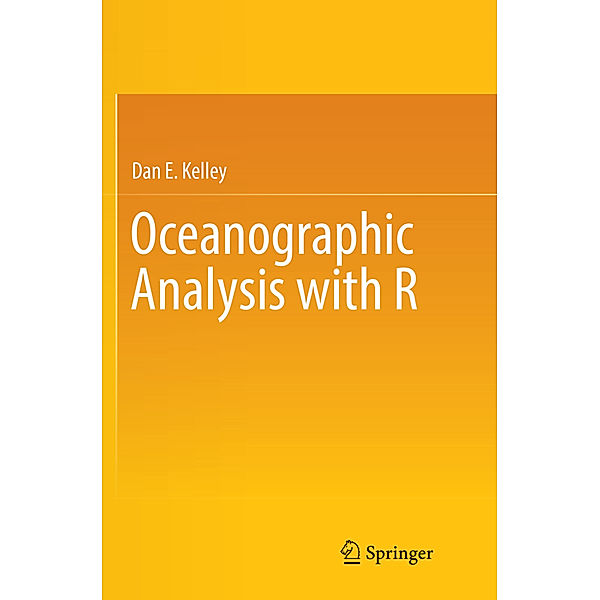 Oceanographic Analysis with R, Dan E. Kelley