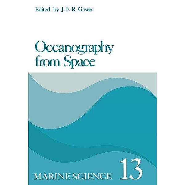 Oceanography from Space / Marine Science Bd.13
