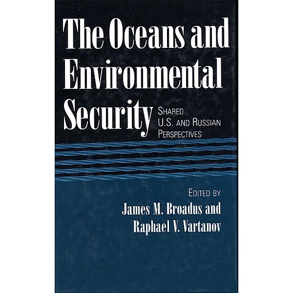 Oceans and Environmental Security, James Broadus