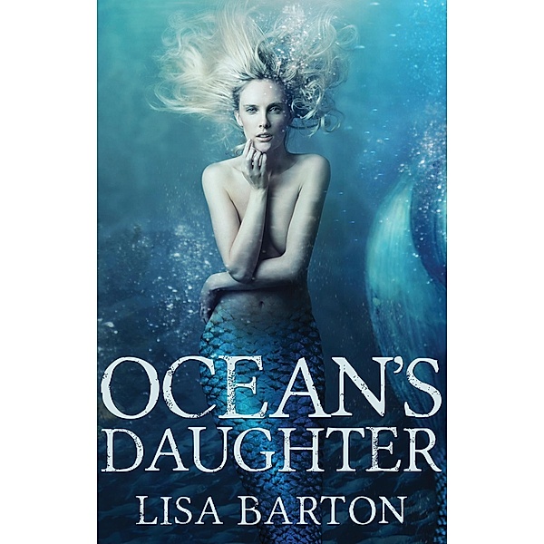 Ocean's Daughter, Lisa Barton