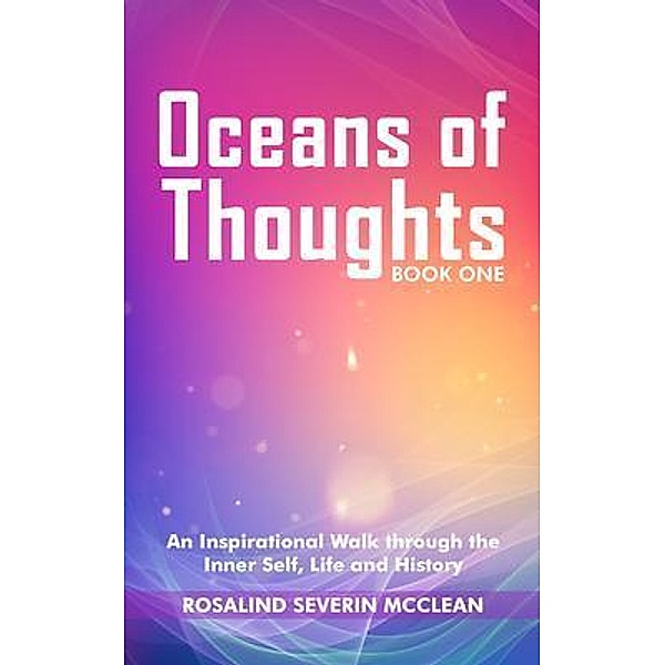 Oceans of Thoughts Book One, Rosalind Severin McClean