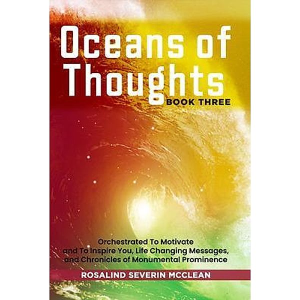 Oceans of Thoughts Book Three, Rosalind Severin McClean