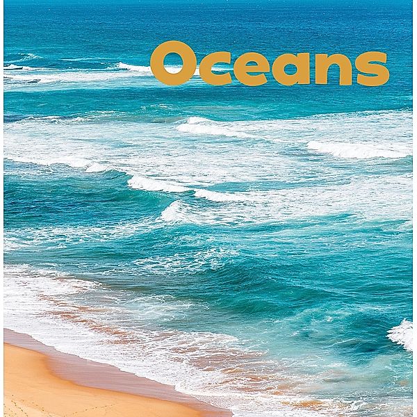 Oceans / Raintree Publishers, Erika L. Shores