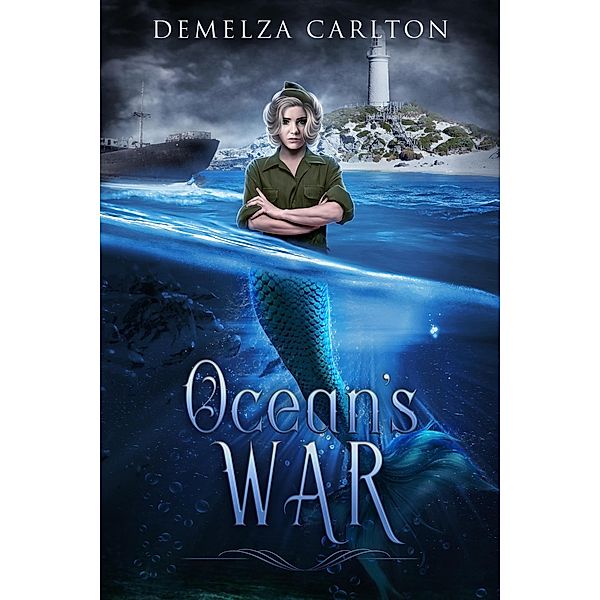 Ocean's War (Siren of War, #5) / Siren of War, Demelza Carlton