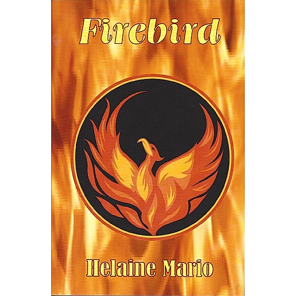 Oceanview Publishing: Firebird, Helaine Mario