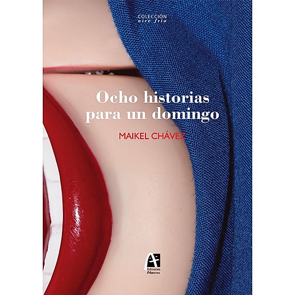 Ocho historias para un domingo, Maikel Chávez