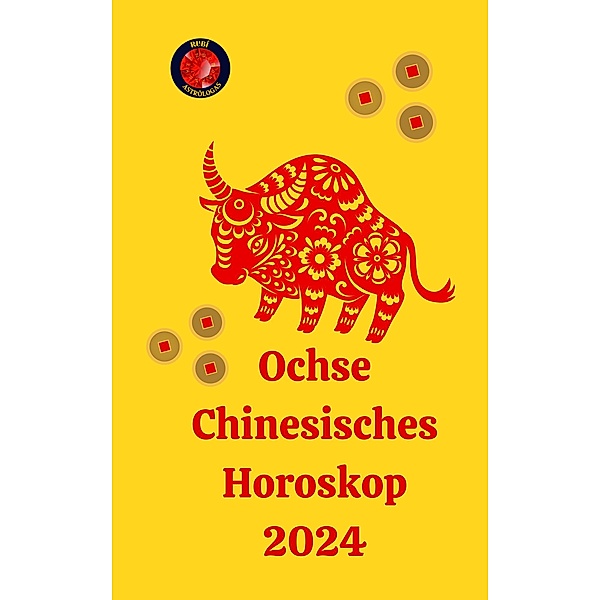 Ochse Chinesisches Horoskop 2024, Alina A Rubi, Angeline Rubi
