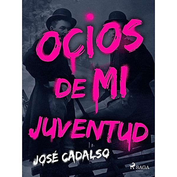 Ocios de mi juventud, José Cadalso