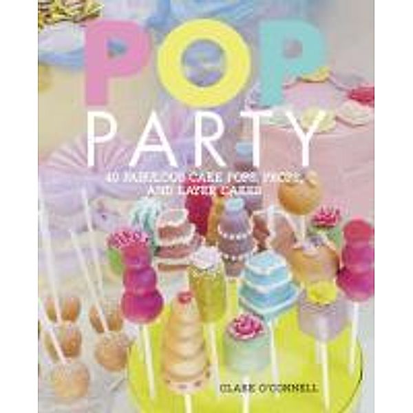 O'Connell, C: Pop Party, Clare O'Connell