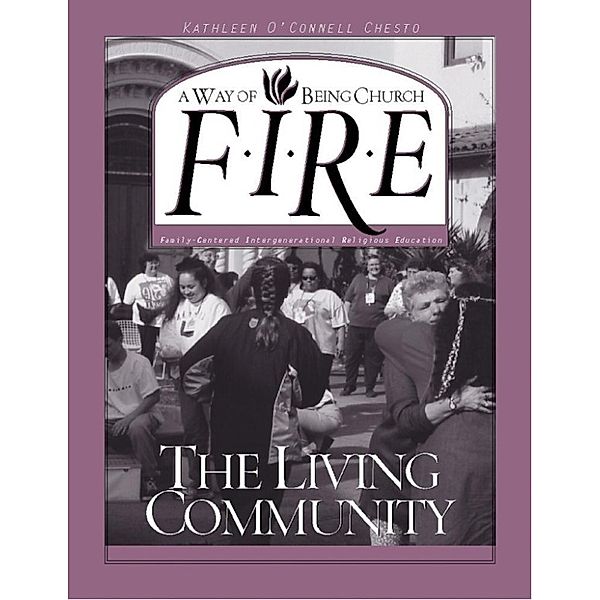 O'Connell Chesto Kathleen: F.I.R.E.: The Living Community, O'Connell Chesto Kathleen