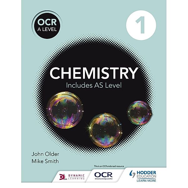 OCR A level Chemistry Student Book 1, Mike Smith, John Older
