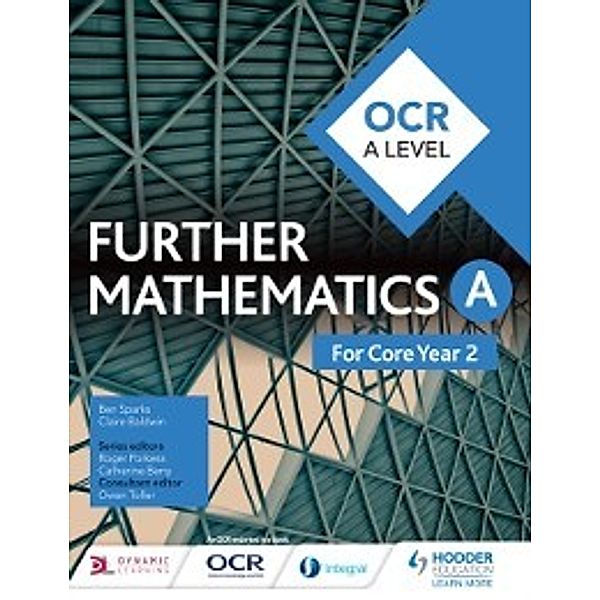 OCR A Level Further Mathematics Core Year 2, Claire Baldwin, Ben Sparks, Owen Toller