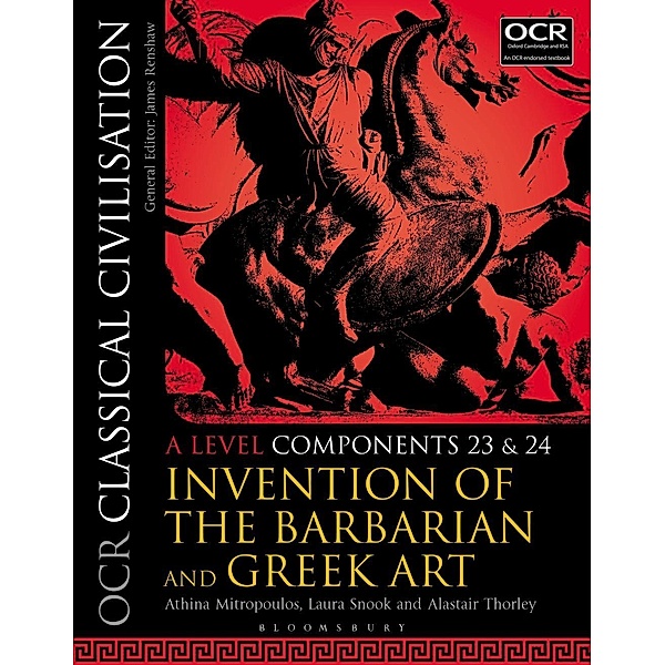 OCR Classical Civilisation A Level Components 23 and 24, Athina Mitropoulos, Laura Snook, Alastair Thorley