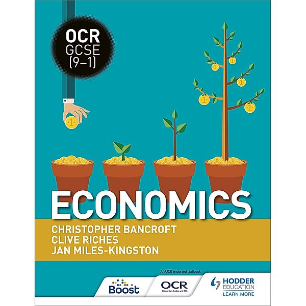 OCR GCSE (9-1) Economics, Clive Riches, Christopher Bancroft, Jan Miles-Kingston