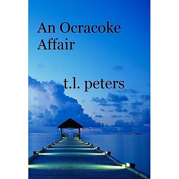 Ocracoke Affair, T. L. Peters