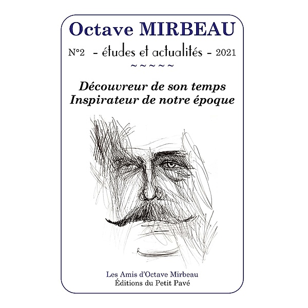 Octave Mirbeau - Études et Actualités - N° 2 - 2021, Les Amis d'Octave Mirbeau
