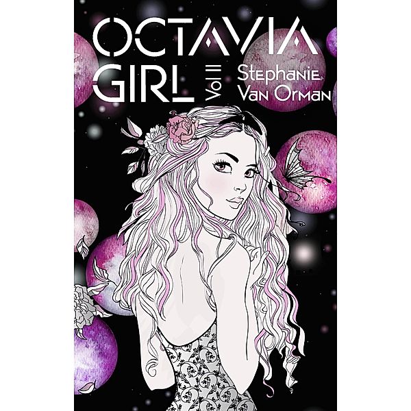 Octavia Girl Vol. II / Octavia Girl, Stephanie van Orman