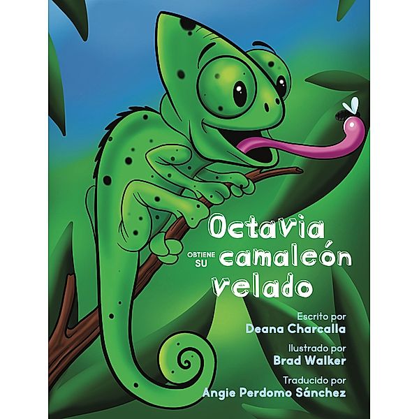 Octavia Obtiene Su Camaleón Velado, Deana Charcalla