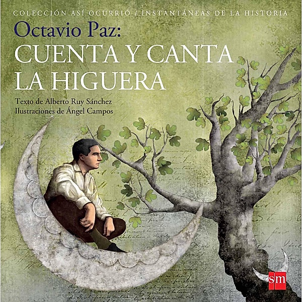 Octavio Paz / Así Ocurrió, Alberto Ruy Sánchez