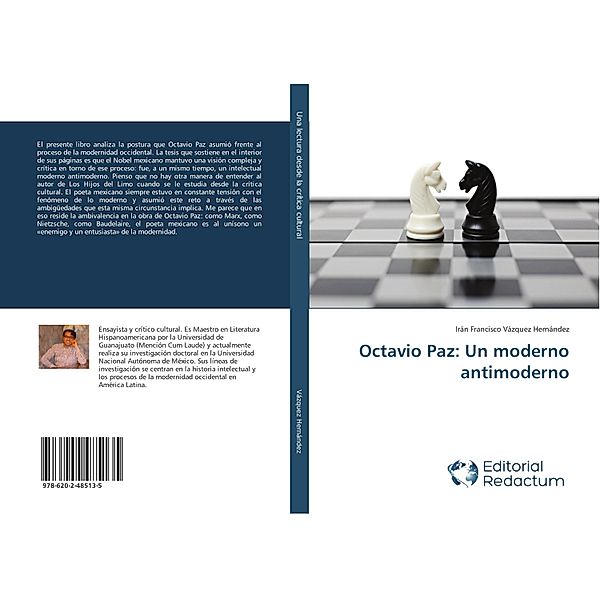 Octavio Paz: Un moderno antimoderno, Irán Francisco Vázquez Hernández