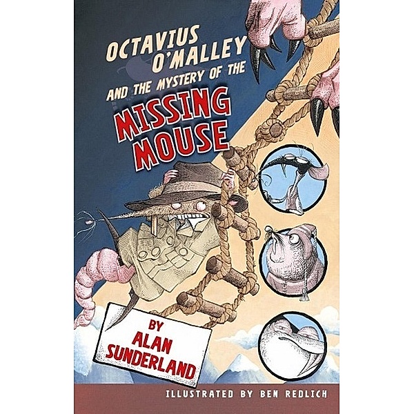 Octavius O'Malley And The Mystery Of The Missing Mouse / Octavius O'Malley Investigates Bd.02, Alan Sunderland