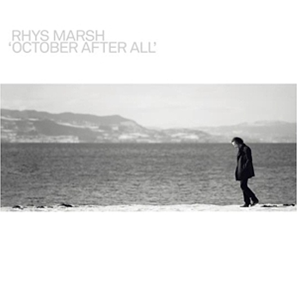 October After All (Vinyl), Rhys Marsh