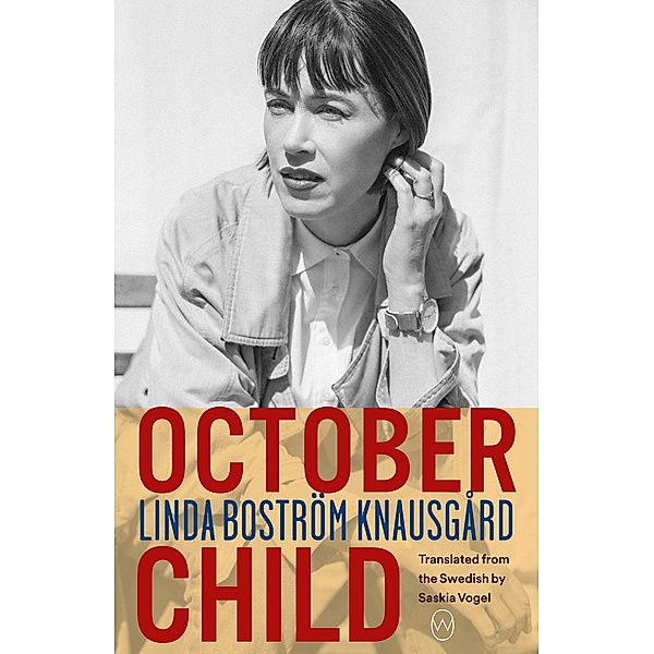October Child, Linda Boström Knausgård
