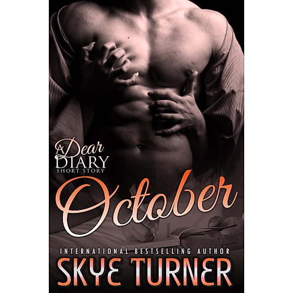 October (Dear Diary Short Stories, #10) / Dear Diary Short Stories, Skye Turner