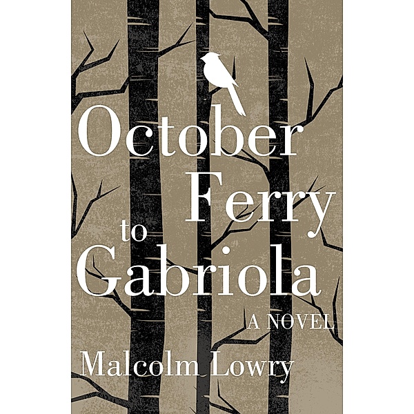 October Ferry to Gabriola, Malcolm Lowry