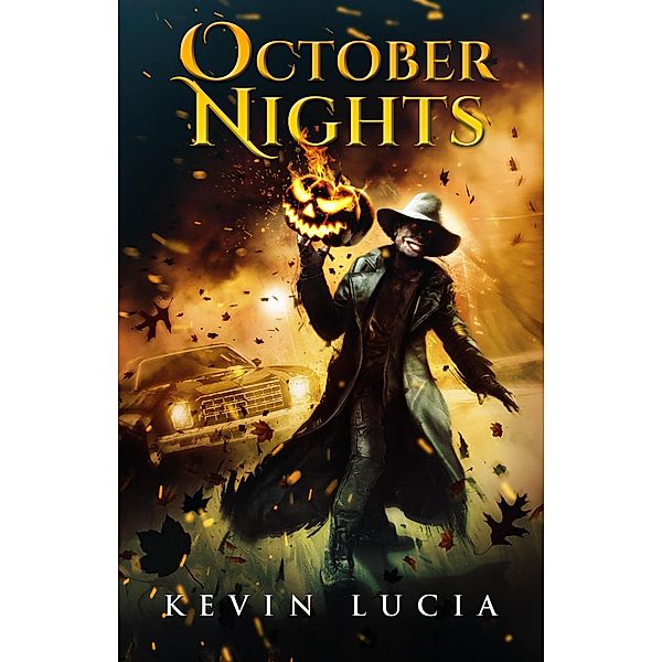 October Nights (The Clifton Heights Saga, #5) / The Clifton Heights Saga, Kevin Lucia