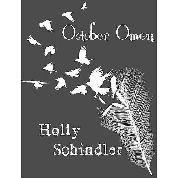 October Omen, Holly Schindler