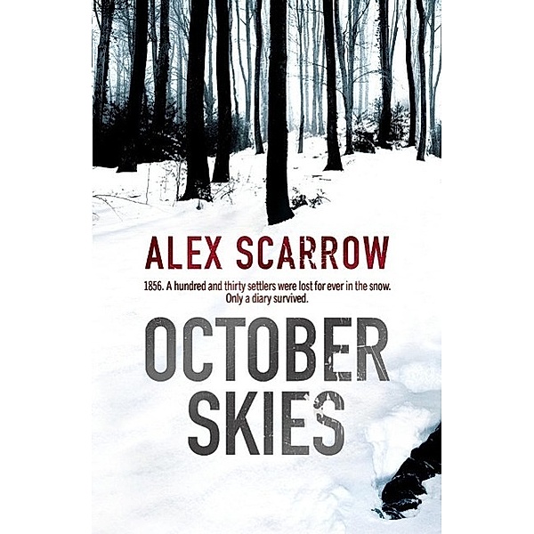 October Skies, Alex Scarrow