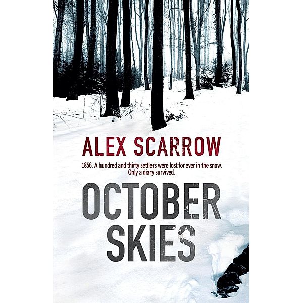 October Skies, Alex Scarrow