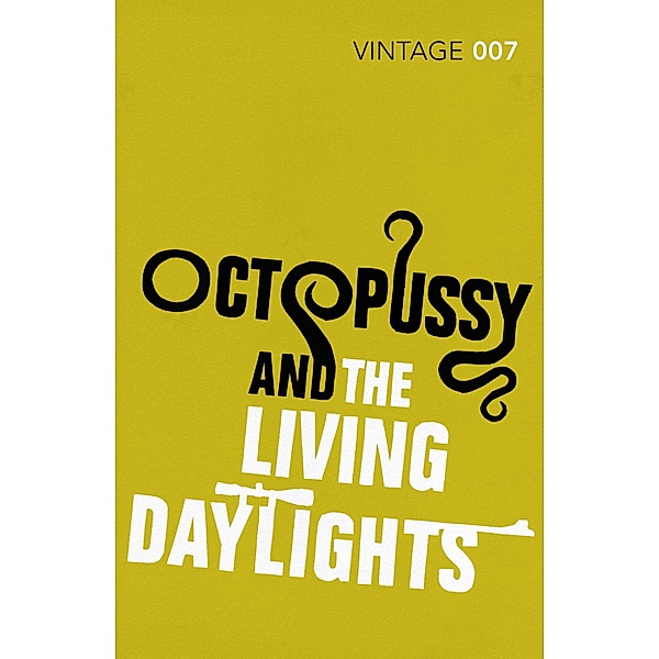 Octopussy & The Living Daylights, Ian Fleming