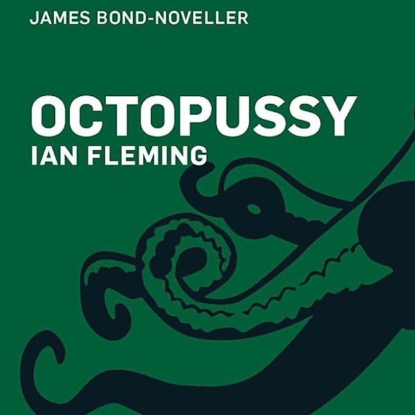 Octopussy (uforkortet), Ian Fleming