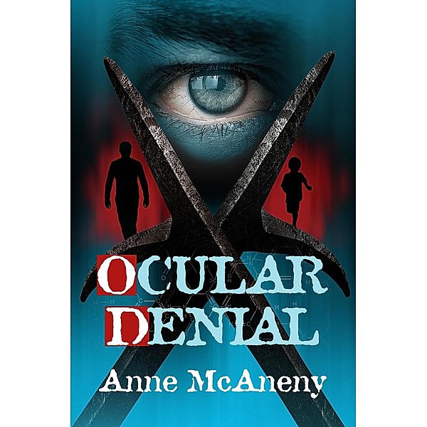 Ocular Denial, Anne McAneny