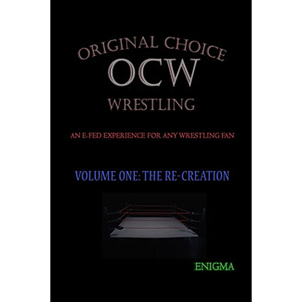 OCW Volume 1: The Re-Creation, TL Brown