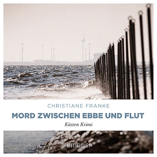 Oda Wagner, Christine Cordes - 3 - Mord zwischen Ebbe und Flut, Christiane Franke