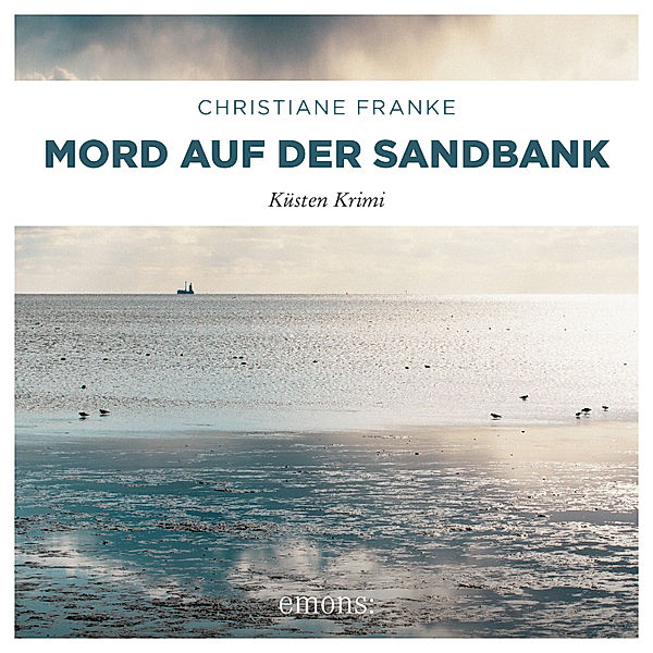 Oda Wagner, Christine Cordes - 5 - Mord auf der Sandbank, Christiane Franke