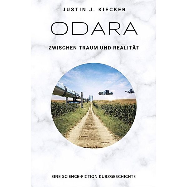 Odara, Justin J. Kiecker