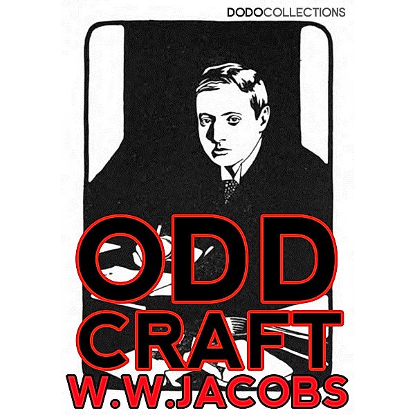 Odd Craft / W.W. Jacobs Collection, W. W. Jacobs