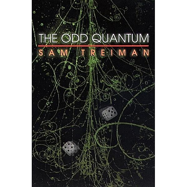 Odd Quantum, Sam Treiman