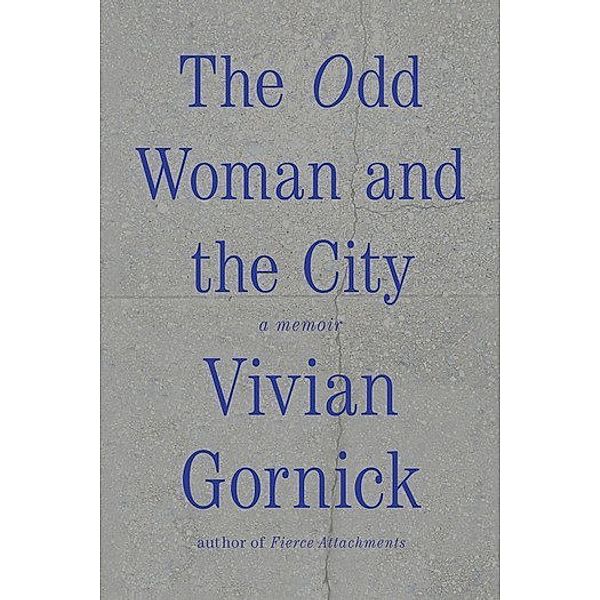 Odd woman and The City, Vivian Gornick