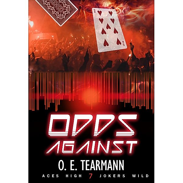 Odds Against (Aces High, Jokers Wild, #7) / Aces High, Jokers Wild, O. E. Tearmann