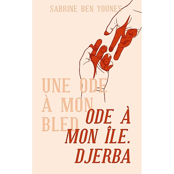 Ode à mon île. Djerba / Une ode à mon bled Bd.1, Sabrine Ben Younes