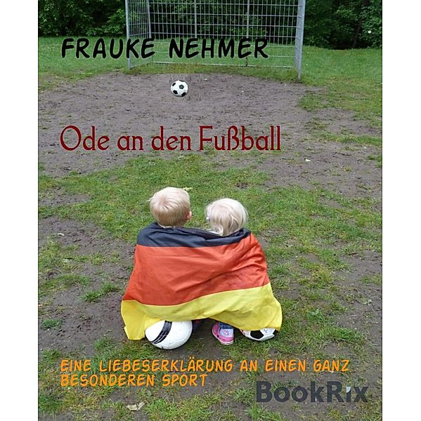 Ode an den Fußball, Frauke Nehmer