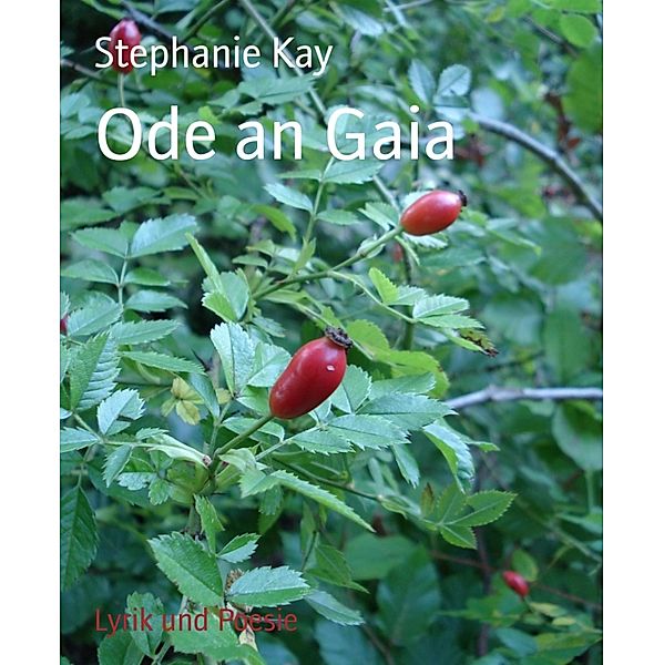 Ode an Gaia, Stephanie Kay